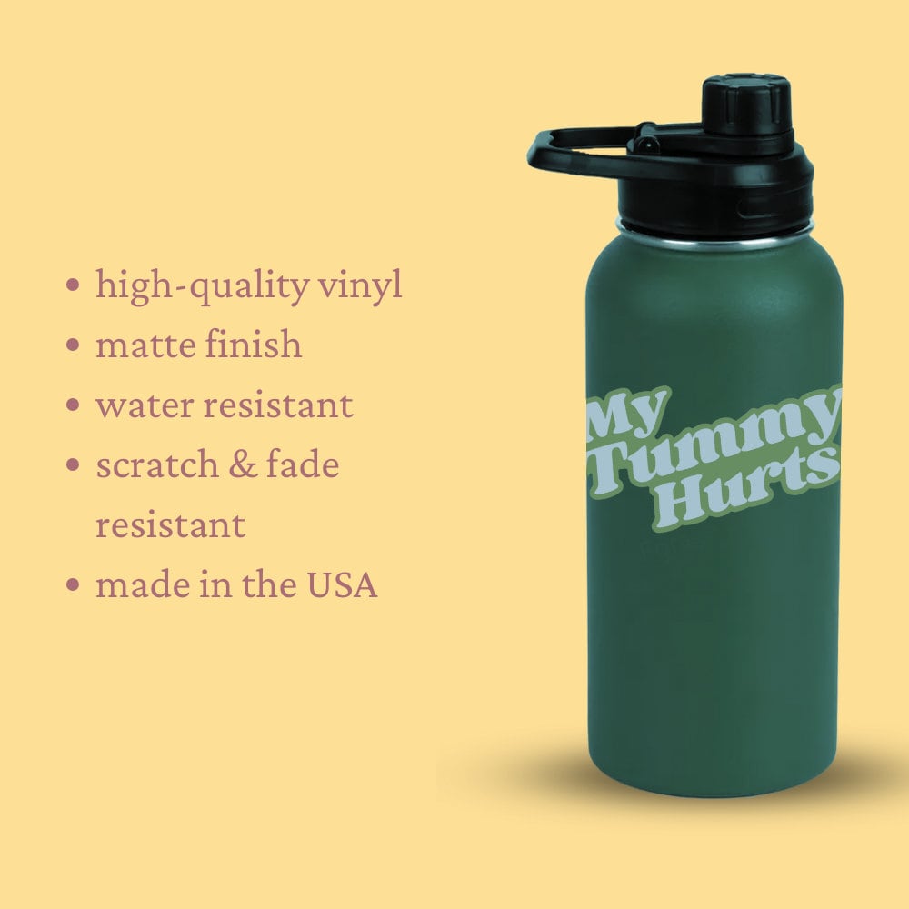 My Tummy Hurts - 2.1" x 4" Vinyl Sticker