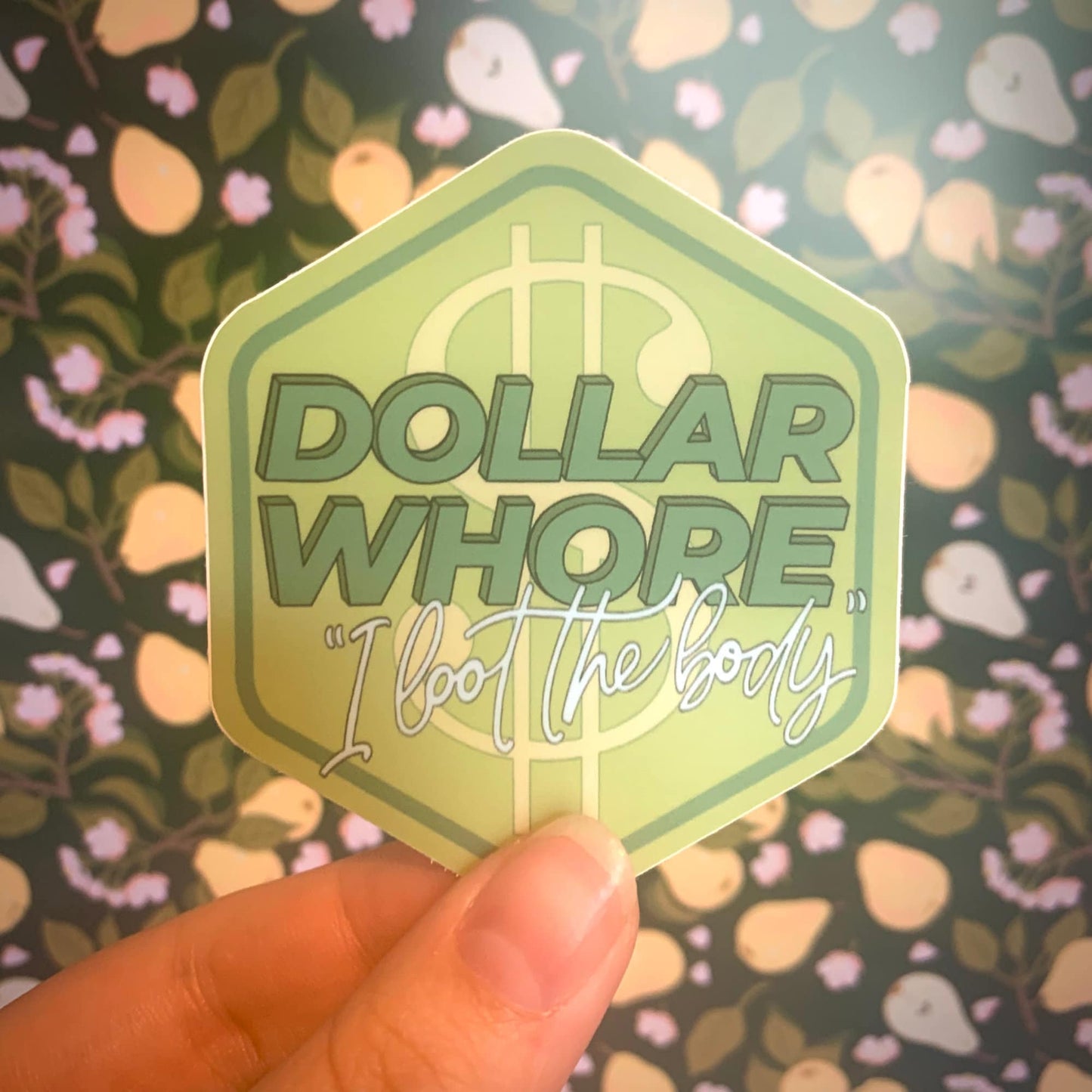 Dollar Whore D&Demerit Badge - 2.7" x 3" Vinyl Sticker